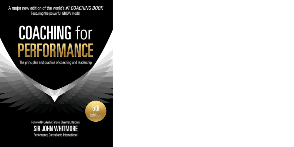 Book cover for 'Coaching for Performance' by John Whitmore